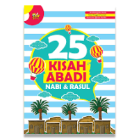 25 Kisah Abadi Nabi dan Rasul