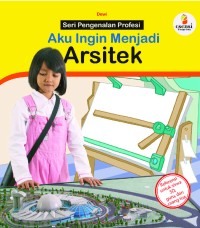 Aku Ingin Menjadi Arsitek