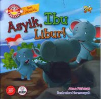 Asyik Ibu Libur