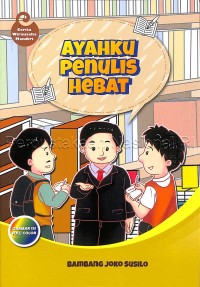 Ayahku Penulis Hebat