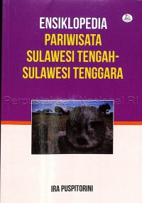 Ensiklopedi Pariwisata Sulawesi Tenggah-Sulawesi Tenggara