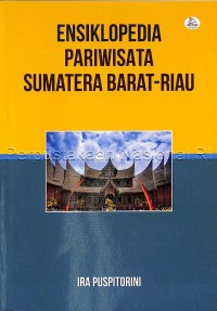 Ensiklopedi Pariwisata Sumatera Barat-Riau