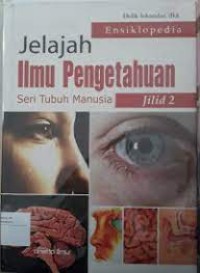 Ensiklopedia Jelajah Ilmu Pengetahuan Jilid 2