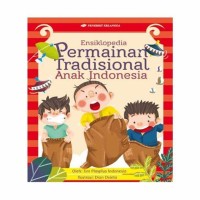 Ensiklopedia Permainan Tradisional Anak Indonesia