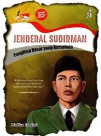 Jendral Sudirman Panglima Besar yang Bersahaja