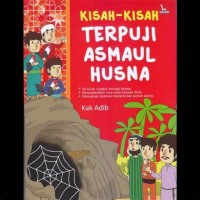 Kisah-Kisah Terpuji Asmaul Husna