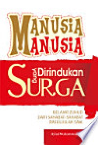 Manusia-Manusia yang di Rindukan Surga