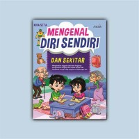 Mengenal Diri Sendiri dan Sekitar