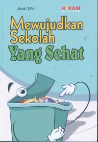 Mewujudkan Sekolah Yang Sehat