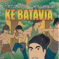 Perintis Serangan ke Batavia