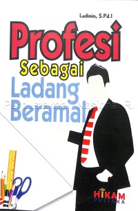 Profesi Sebagai Ladang Beramal